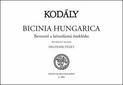 BICINIA HUNGARICA NEGYEDIK FÜZET, BEVEZETő A KÉTSZÓLAMÚ ÉNEKLÉSBE (ISBN: 9786600157405)
