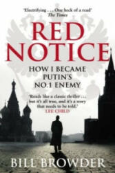 Red Notice: How I Become Putins No 1 Enemy - Bill Browder (ISBN: 9780552170321)