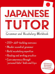 Japanese Tutor: Grammar and Vocabulary Workbook (ISBN: 9781444799835)