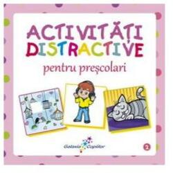 Activitati distractive pentru prescolari 2 - Roxana Geanta (ISBN: 9786068578613)