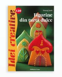 Figurine din turtă dulce. Idei creative 120 (ISBN: 9786067870008)