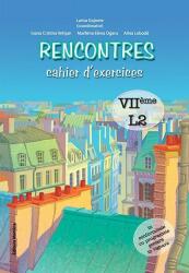 Rencontres cahier d’exercices clasa a VII-a, L2 - Larisa Gojnete (ISBN: 9786065354845)