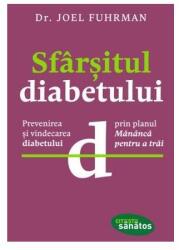 Sfârşitul diabetului (ISBN: 9786068566108)