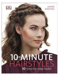 10-Minute Hairstyles: 50 Step-by-Step Looks (2015)