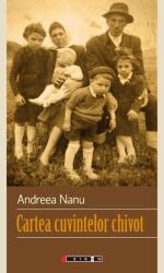 Cartea cuvintelor chivot - Andreea Nanu (ISBN: 9786067113525)