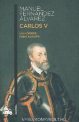 Manuel Fernández Alvarez: Carlos V: Un hombre para Europa (ISBN: 9788467033946)