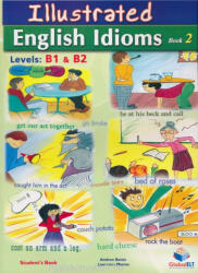 Illustrated Idioms - Levels: B1 & B2 - Book 2 - Self-Study Edition (ISBN: 9781781641002)