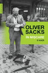 In miscare. O viata - Oliver Sacks (ISBN: 9789735050832)