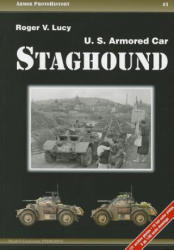 Staghound: U. S. Armored Car - Roger V. Lucy (ISBN: 9788360672112)