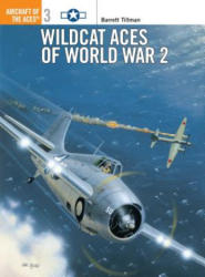 Wildcat Aces of World War 2 - Barrett Tillman (ISBN: 9781855324862)