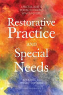 Restorative Practice and Special Needs: A Practical Guide to Working Restoratively with Young People (ISBN: 9781849055437)
