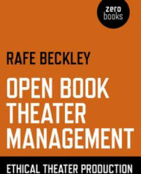 Open Book Theater Management: Ethical Theater Production (ISBN: 9781782796411)