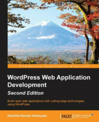 WordPress Web Application Development - - Rakhitha Nimesh Ratnayake (ISBN: 9781782174394)