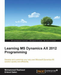 Learning MS Dynamics AX 2012 Programming - Mohammed Rasheed (ISBN: 9781782171263)