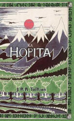 Ka Hopita a i 'ole I Laila a Ho'i Hou mai: The Hobbit in Hawaiian (ISBN: 9781782010920)