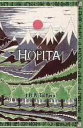 Ka Hopita, a i 'ole, I Laila a Ho'i Hou mai - John Ronald Reuel Tolkien (ISBN: 9781782010913)