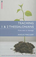 Teaching 1 & 2 Thessalonians: From Text to Message (ISBN: 9781781913253)