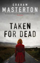 Taken for Dead - Graham Masterton (ISBN: 9781781856826)