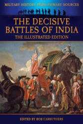 Decisive Battles of India - The Illustrated Edition - Colonel G B Malleson (ISBN: 9781781583647)