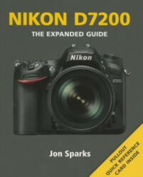 Nikon D7200 - Jon Sparks (ISBN: 9781781452295)