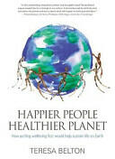 Happier People Healthier Planet (ISBN: 9781781322604)