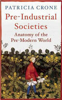 Pre-Industrial Societies - Patricia Crone (ISBN: 9781780747415)