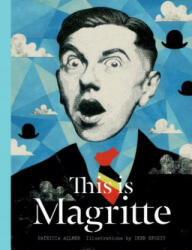 This is Magritte - Patricia Allmer, Iker Spozio (ISBN: 9781780678504)
