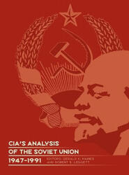 CIA's Analysis of the Soviet Union 1947-1991 - Central Intelligence Agency (ISBN: 9781780393773)