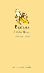 Lorna Piatti-Farnell - Banana - Lorna Piatti-Farnell (ISBN: 9781780235714)