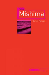 Yukio Mishima - Damian Flanagan (ISBN: 9781780233451)