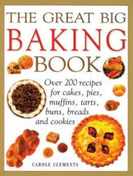 Great Big Baking Book - Carole Clements (ISBN: 9781780194745)