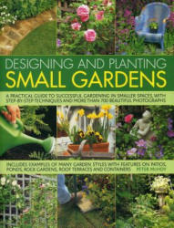 Designing and Planting Small Gardens - Peter McHoy (ISBN: 9781780193441)
