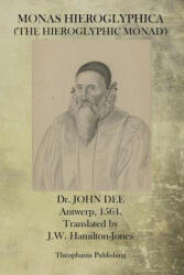Monas Hieroglyphica - Dr John Dee (ISBN: 9781770832916)