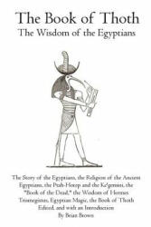 The Book of Thoth: The Wisdom of the Egyptians (ISBN: 9781770832206)