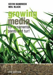 Growing Media for Ornamental Plants and Turf - Neil D. Black (ISBN: 9781742230825)