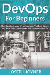 DevOps For Beginners - Joseph Joyner (ISBN: 9781682122105)