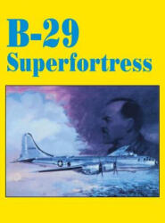 B-29 Superfortress - Turner Publishing (ISBN: 9781681622026)