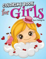 Coloring Book For Girls - Speedy Publishing LLC (ISBN: 9781681450087)