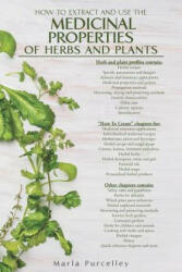 Medicinal Properties of Herbs and Plants - Marla Purcelley (ISBN: 9781681391106)