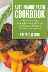 Autoimmune Paleo Cookbook - Valerie Alston (ISBN: 9781681274720)