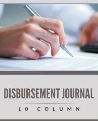 Disbursement Journal - 10 Column (ISBN: 9781681273822)