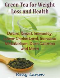 Green Tea for Weight Loss (ISBN: 9781681270302)