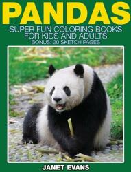 Pandas: Super Fun Coloring Books for Kids and Adults (ISBN: 9781634281218)