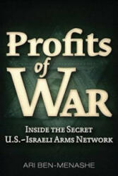 Profits of War - Ari Ben-Menashe (ISBN: 9781634240499)