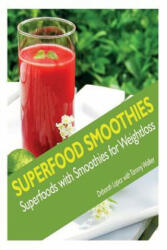 Superfood Smoothies - Deborah Lopez (ISBN: 9781633831766)