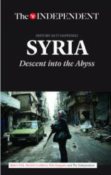 Robert Fisk, Patrick Cockburn, Kim Sengupta - Syria - Robert Fisk, Patrick Cockburn, Kim Sengupta (ISBN: 9781633533707)