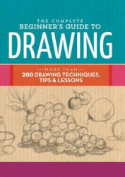 Complete Beginner's Guide to Drawing - Walter Foster (ISBN: 9781633221048)