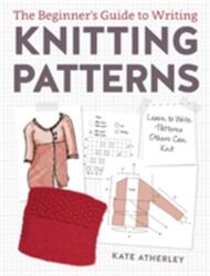 Writing Knitting Patterns (ISBN: 9781632504340)