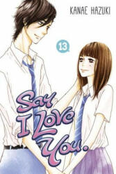 Say I Love You Vol. 13 - Kanae Hazuki (ISBN: 9781632362148)