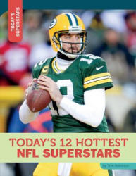 Today's 12 Hottest NFL Superstars - Tom Robinson (ISBN: 9781632350824)